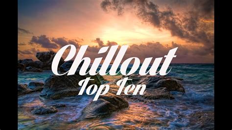 chill out music youtube|youtube chillout music playlist.